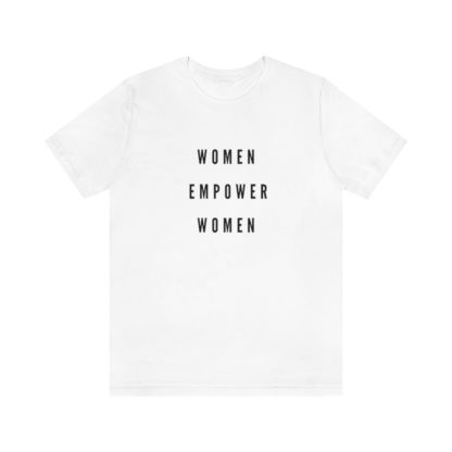 Women Empower Women Tee - Image 4