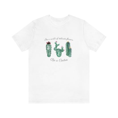 Be a Cactus Tee