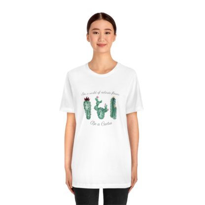 Be a Cactus Tee - Image 2