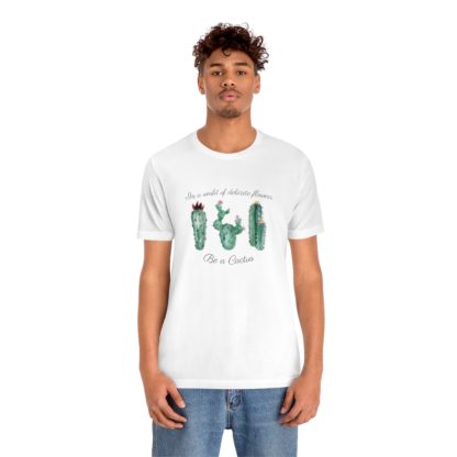 Be a Cactus Tee - Image 3