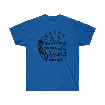 Your Wings Were Ready Tee - Image 10