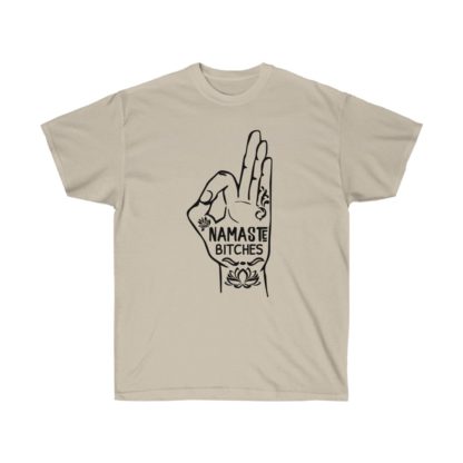 Namaste Bitches Tee - Image 3