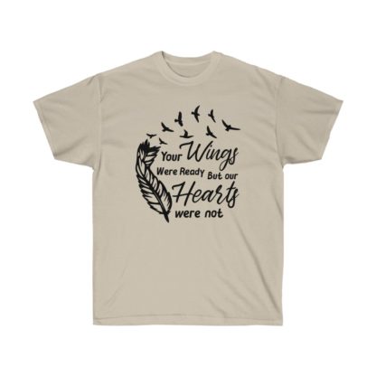 Your Wings Were Ready Tee - Image 3