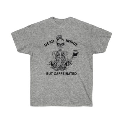 Dead Inside But Caffinated Tee - Image 3