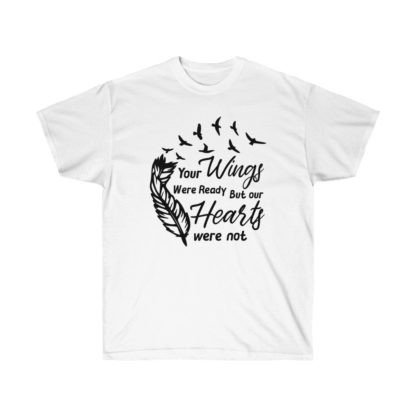 Your Wings Were Ready Tee - Image 2