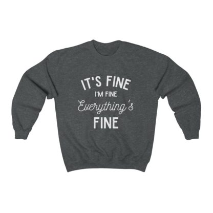 I'm Fine White Crewneck Sweatshirt - Image 7