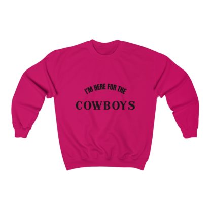 I'm Here For The Cowboys Crewneck Sweatshirt - Image 11