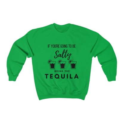 If You're Gonna Be Salty Crewneck Sweatshirt - Image 5