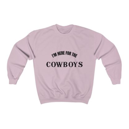 I'm Here For The Cowboys Crewneck Sweatshirt - Image 10