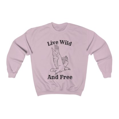 Live Wild And Free Crewneck Sweatshirt