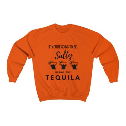 If You're Gonna Be Salty Crewneck Sweatshirt - Image 4