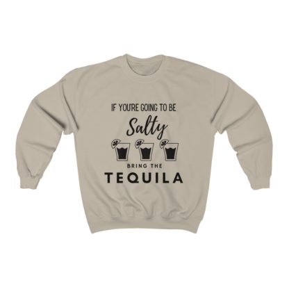 If You're Gonna Be Salty Crewneck Sweatshirt - Image 2