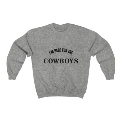 I'm Here For The Cowboys Crewneck Sweatshirt - Image 3