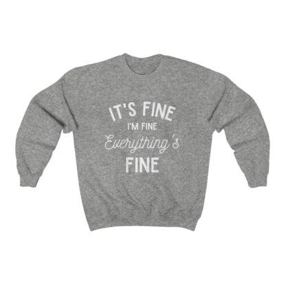 I'm Fine White Crewneck Sweatshirt - Image 3