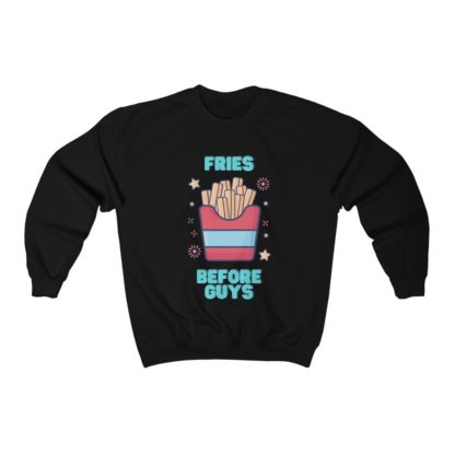 Fries Before Guys Crewneck Sweatshirt - Image 2