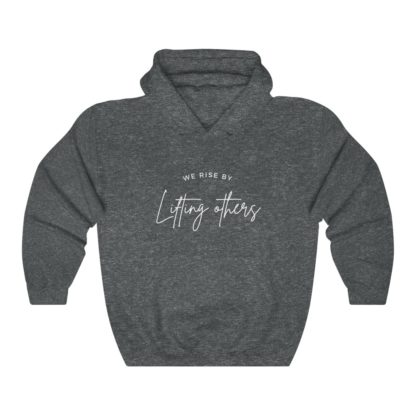 We Rise By Lifting Others Hooded Sweatshirt - Image 5