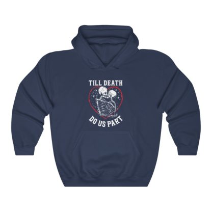 Till Death Do Us Part Hooded Sweatshirt - Image 7