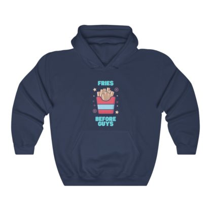 Fries Before Guys Hooded Sweatshirt - Image 7