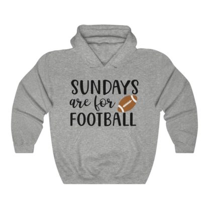 Sundays Are For Football Hooded Sweatshirt