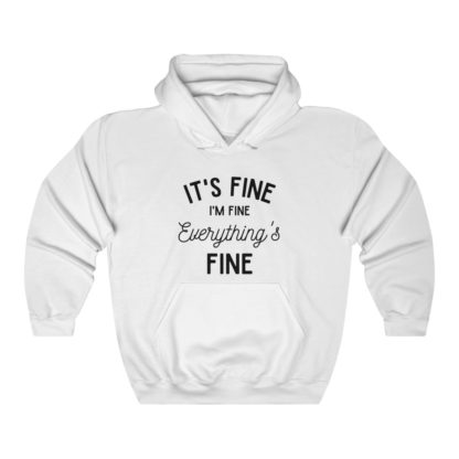 I'm Fine Black Hooded Sweatshirt