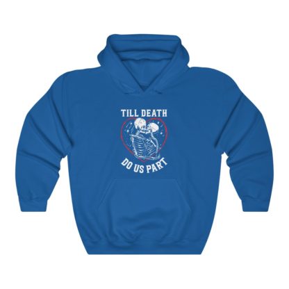 Till Death Do Us Part Hooded Sweatshirt - Image 5