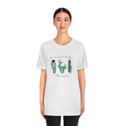 Be a Cactus Tee - Image 8