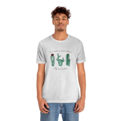 Be a Cactus Tee - Image 9