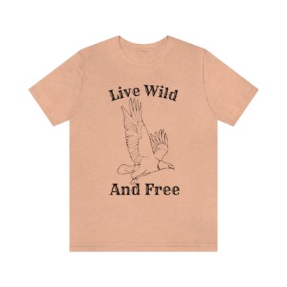 Live Wild And Free Tee - Image 10