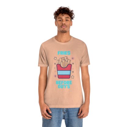 Fries Before Guys Tee - Image 18