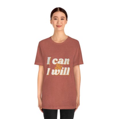 I Can and I Will Tee - Image 11