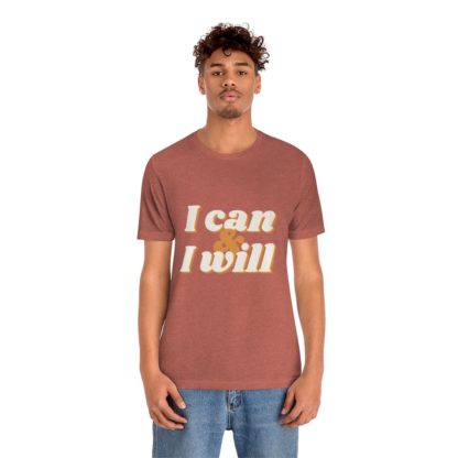 I Can and I Will Tee - Image 12