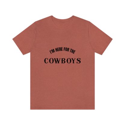 I'm Here For The Cowboys Tee - Image 10