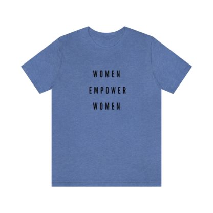 Women Empower Women Tee - Image 25