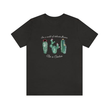 Be a Cactus Tee - Image 10