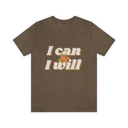 I Can and I Will Tee - Image 16