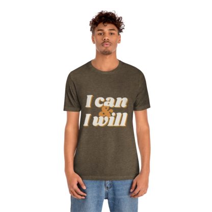 I Can and I Will Tee - Image 18