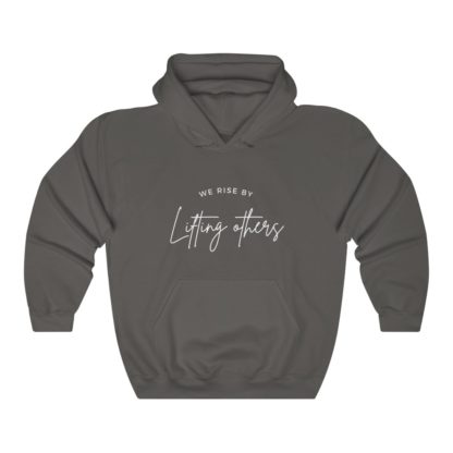 We Rise By Lifting Others Hooded Sweatshirt - Image 7