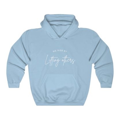 We Rise By Lifting Others Hooded Sweatshirt - Image 6