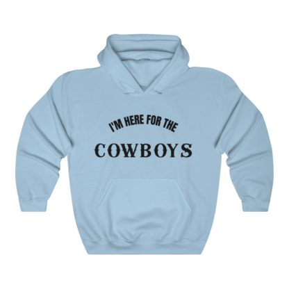 I'm Here For The Cowboys Hooded Sweatshirt - Image 5