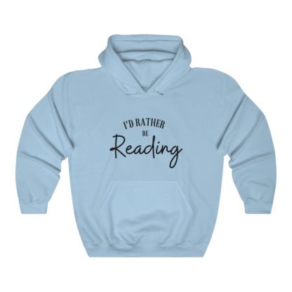 I'd Rather Be Reading Hooded Sweatshirt - Image 6