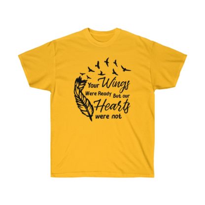 Your Wings Were Ready Tee - Image 5