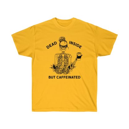 Dead Inside But Caffinated Tee - Image 4