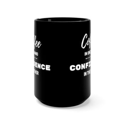 Coffee and Confidence 15oz Mug - Image 2