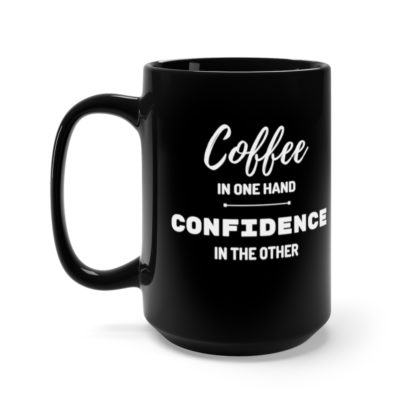 Coffee and Confidence 15oz Mug - Image 3