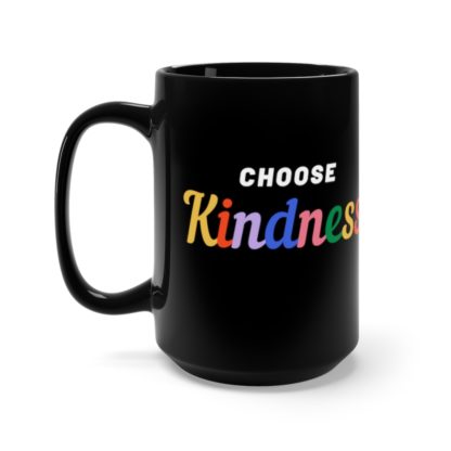 Choose Kindness 15oz Mug - Image 3