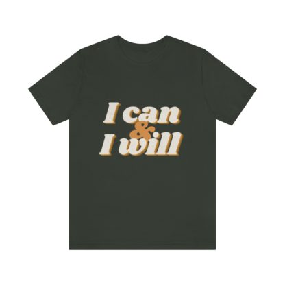 I Can and I Will Tee - Image 22