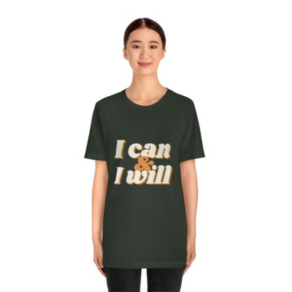 I Can and I Will Tee - Image 23