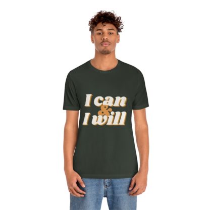 I Can and I Will Tee - Image 24