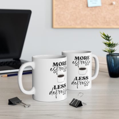 More Espresso Less Depresso 11oz Mug - Image 5