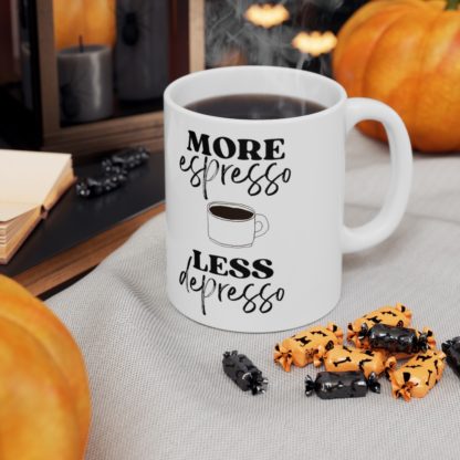 More Espresso Less Depresso 11oz Mug - Image 7